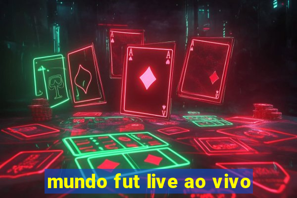 mundo fut live ao vivo